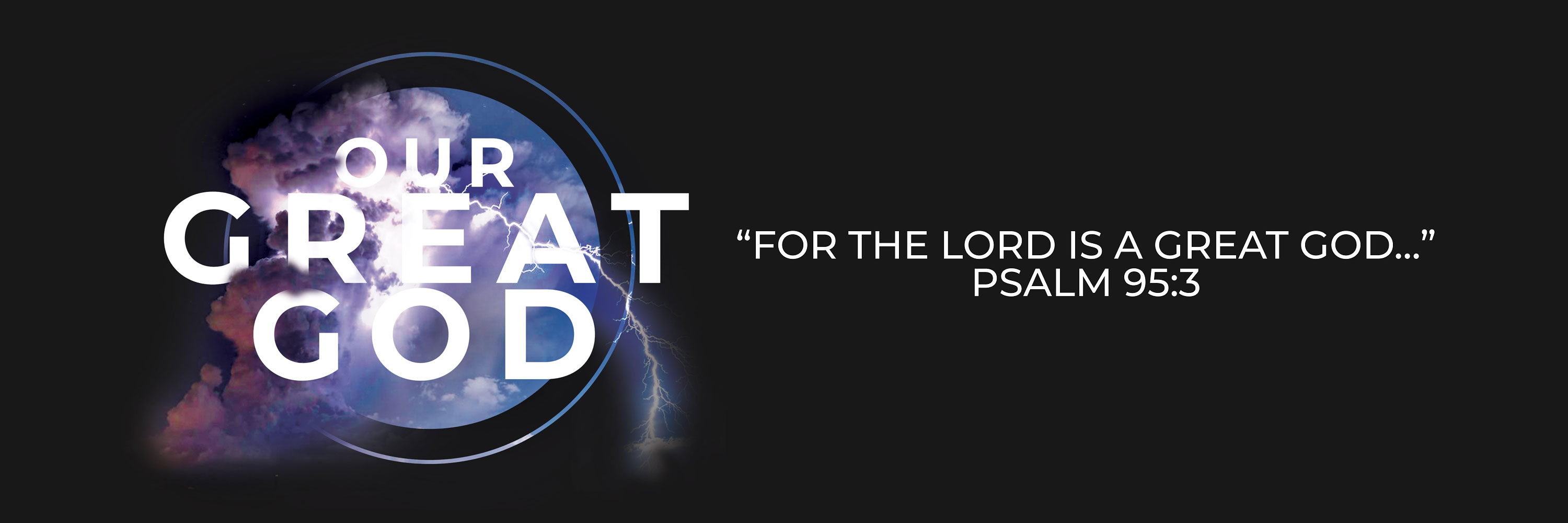 2019 CBC Theme Banner: OUR GREAT GOD